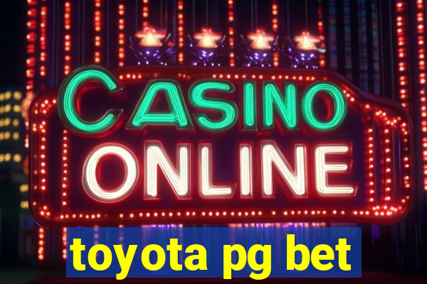 toyota pg bet